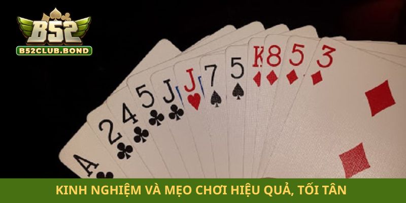 Cách chơi tiến lên miền Nam Kinh nghiệm và mẹo chơi hiệu quả, tối tân