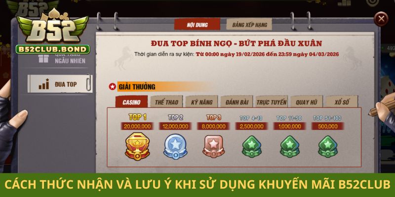 Cách thức nhận và lưu ý khi sử dụng khuyến mãi B52club